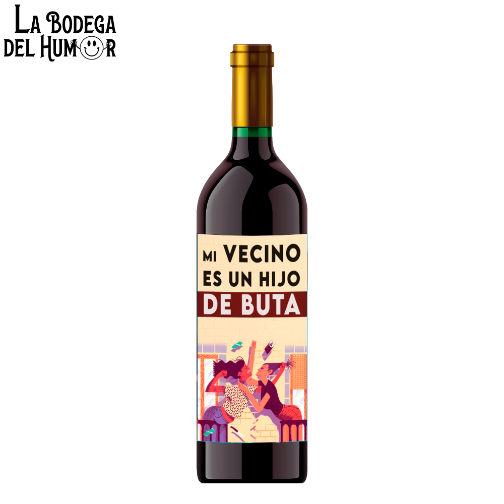 Botella de Vino "Mi Vecino es un Hijo de Puta"